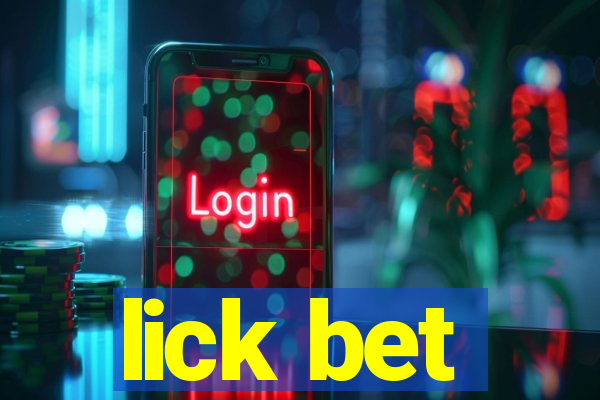 lick bet