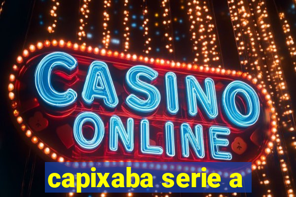 capixaba serie a