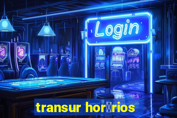 transur hor谩rios