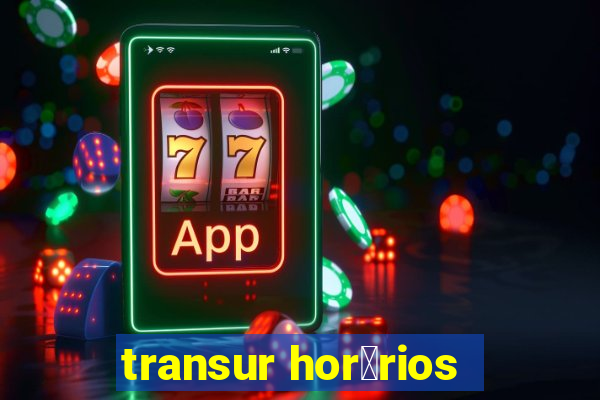 transur hor谩rios