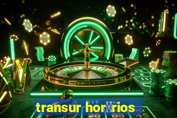 transur hor谩rios