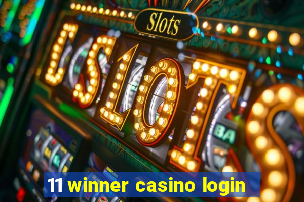 11 winner casino login