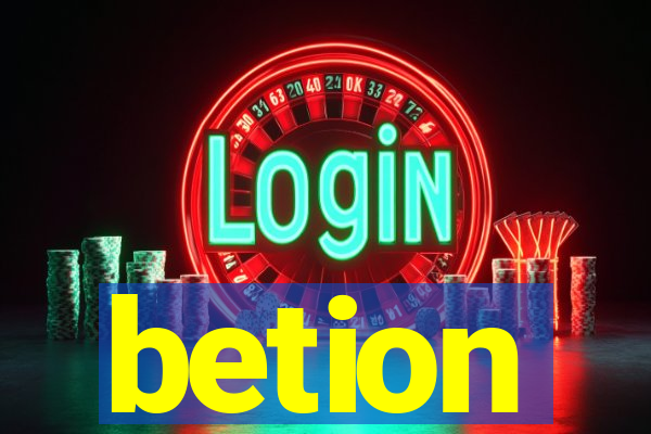 betion