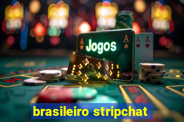 brasileiro stripchat