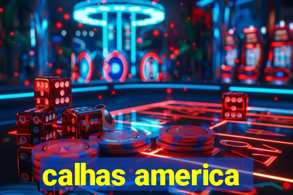 calhas america