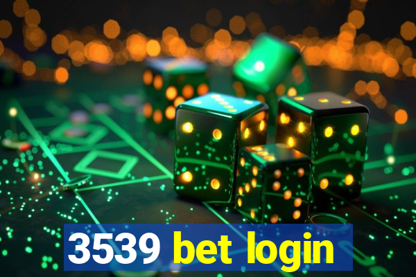 3539 bet login