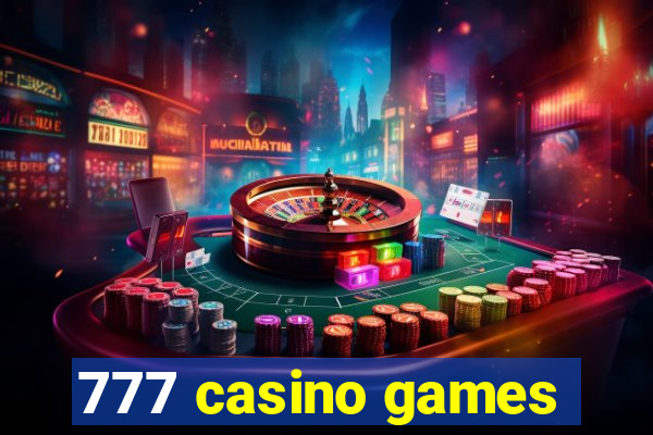 777 casino games