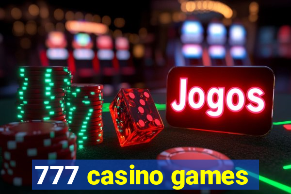 777 casino games