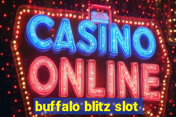 buffalo blitz slot