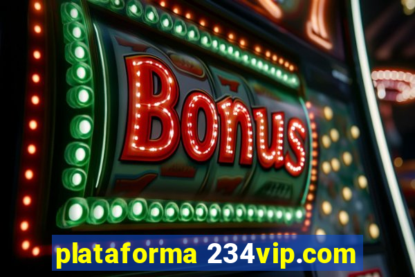 plataforma 234vip.com