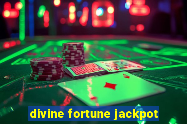 divine fortune jackpot