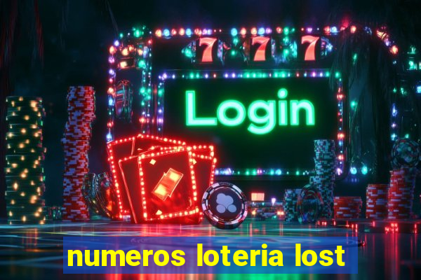 numeros loteria lost