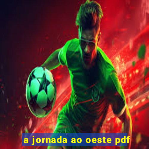 a jornada ao oeste pdf