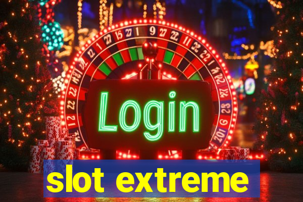 slot extreme