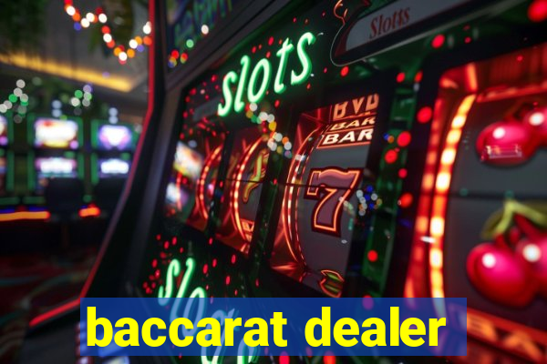 baccarat dealer