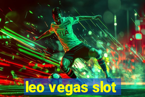 leo vegas slot