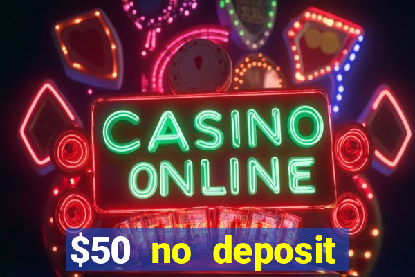 $50 no deposit mobile casino