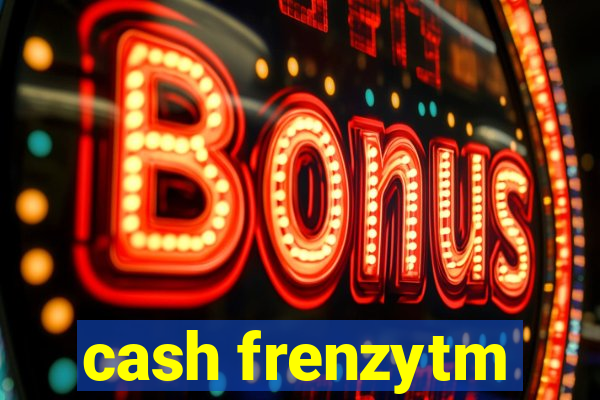 cash frenzytm