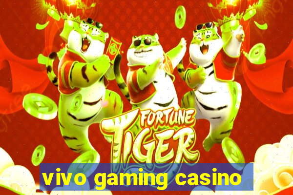 vivo gaming casino