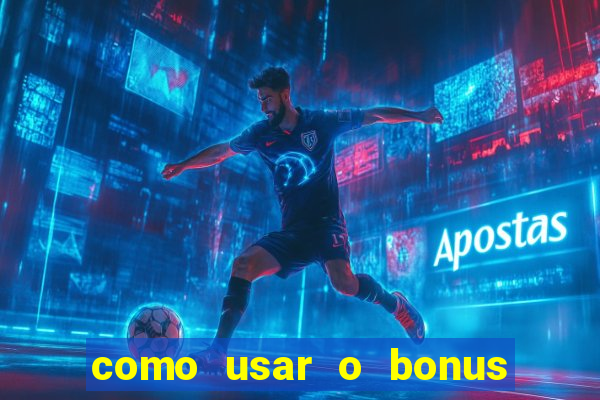 como usar o bonus do brazino777