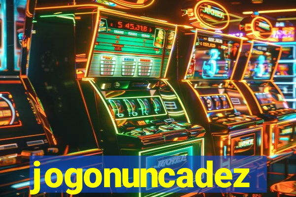 jogonuncadez