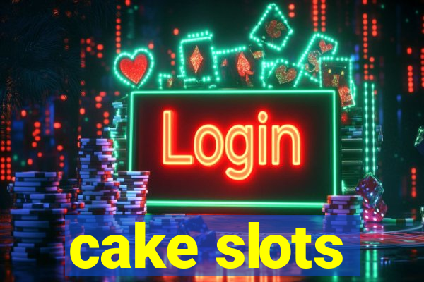 cake slots