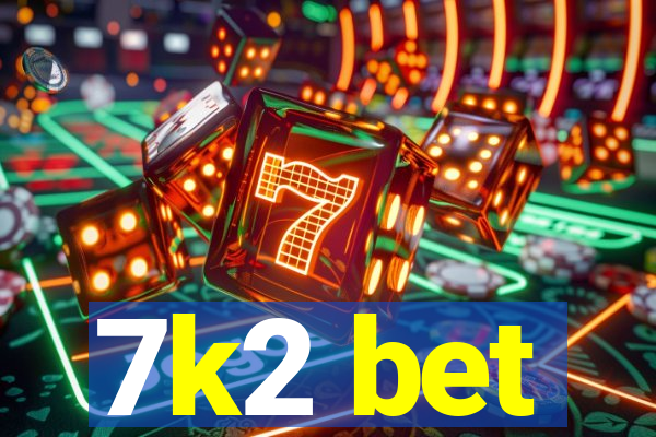 7k2 bet