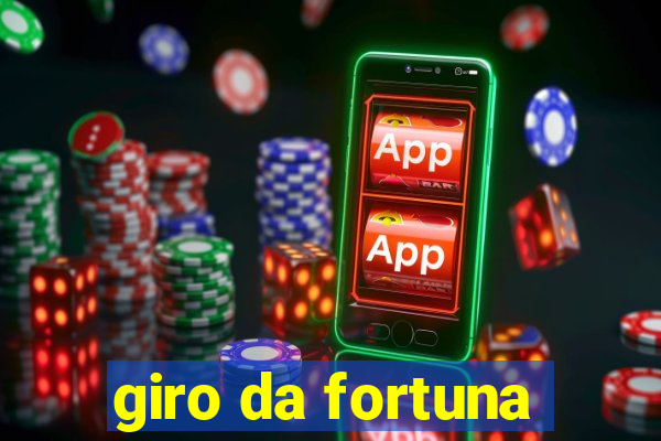 giro da fortuna