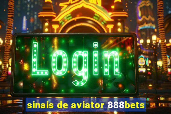 sinais de aviator 888bets