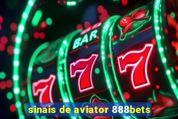 sinais de aviator 888bets