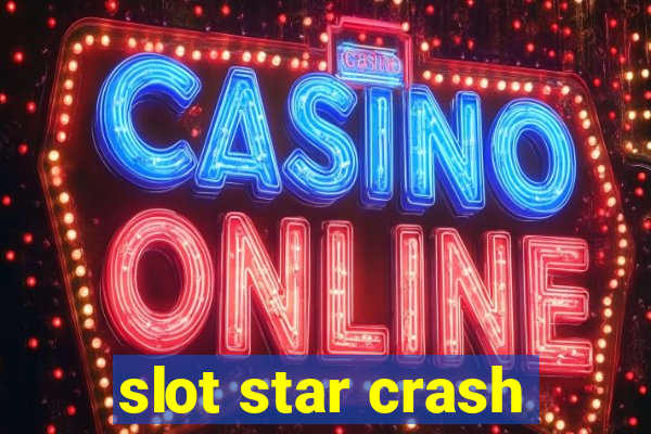 slot star crash