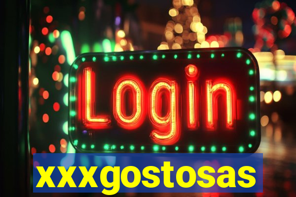 xxxgostosas