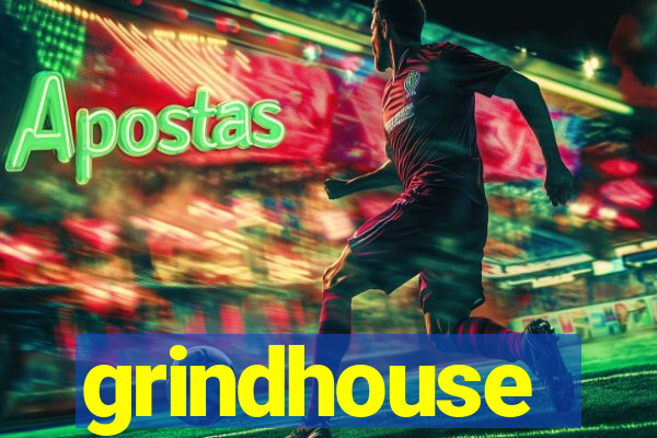 grindhouse