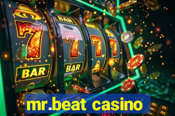 mr.beat casino