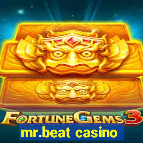 mr.beat casino