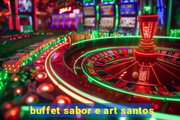 buffet sabor e art santos