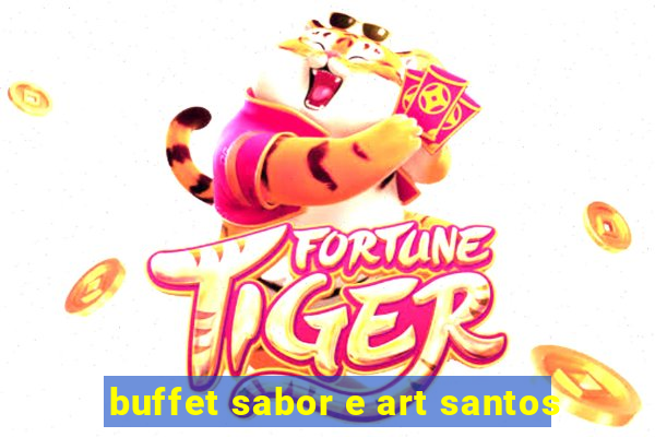 buffet sabor e art santos