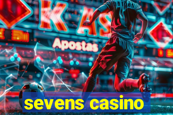 sevens casino