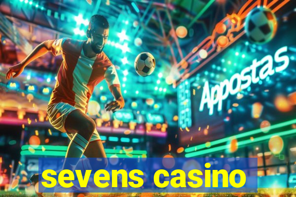 sevens casino