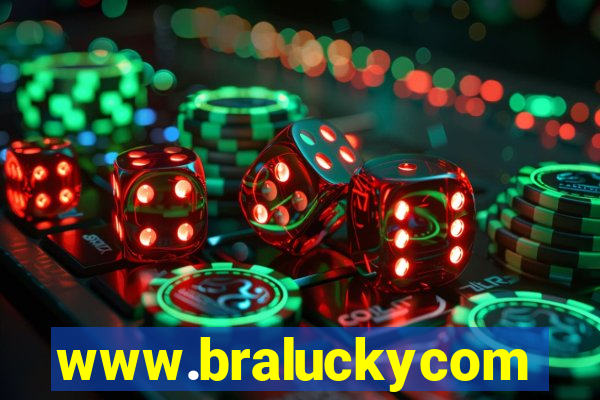 www.braluckycom