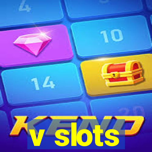 v slots