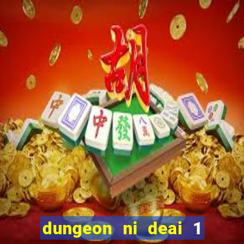 dungeon ni deai 1 temporada dublado