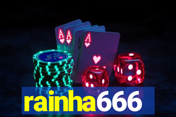 rainha666