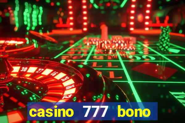 casino 777 bono sin deposito