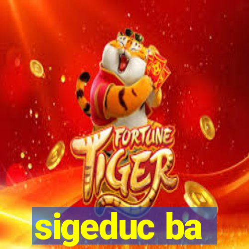 sigeduc ba