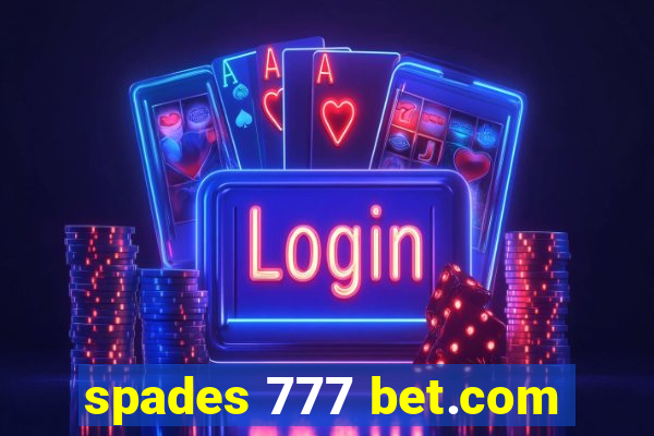 spades 777 bet.com