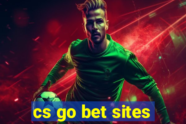 cs go bet sites