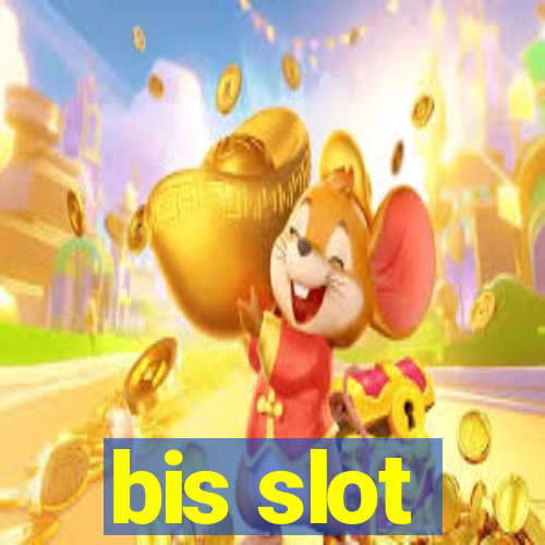 bis slot