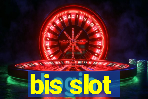 bis slot