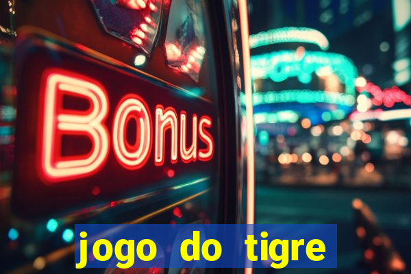 jogo do tigre esporte da sorte